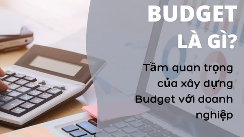 Các bước thiết lập một Budget hiệu quả