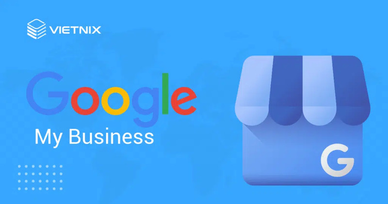 Khái niệm cơ bản về Google My Business