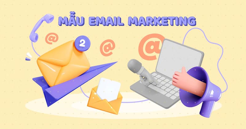 Email Marketing là một phương pháp tiếp thị trực tuyến