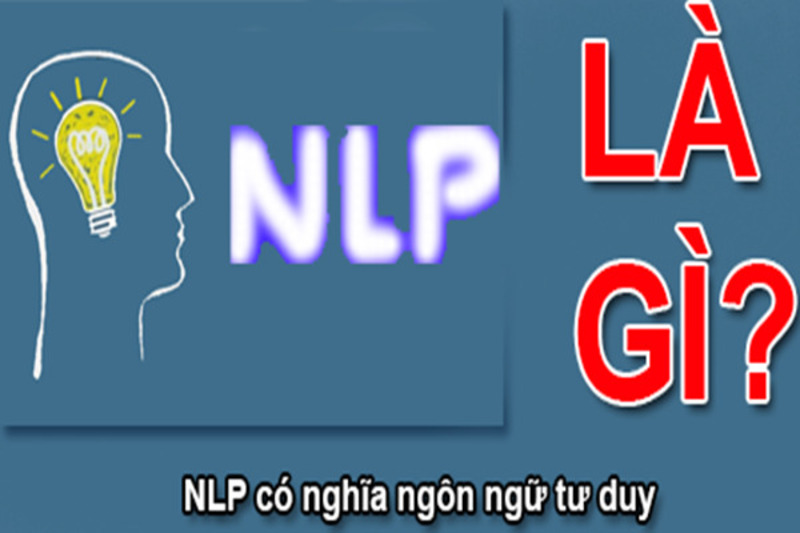 Tầm quan trọng của ngôn ngữ tư duy NLP