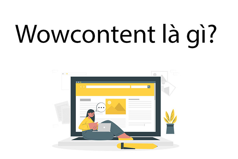 Content chuẩn SEO Wowcontent là khái niệm gì