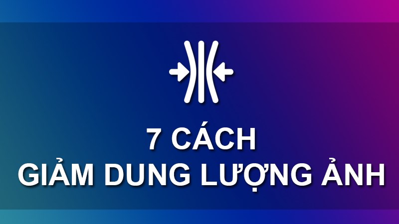 Giảm dung lượng ảnh trên iPhone và Android