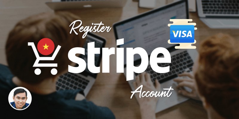 Cách đăng ký tài khoản Stripe