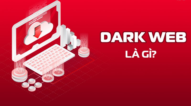 Dark Web là gì?